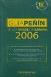 GUÍA PEÑÍN DE LOS VINOS DE ESPAÑA, 2006