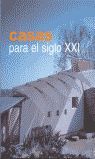 CASAS PARA EL SIGLO XXI