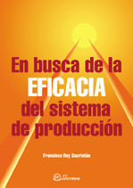 EN BUSCA DE LA EFICACIA DEL SISTEMA DE PRODUCCIÓN