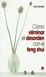 CÓMO ELIMINAR EL DESORDEN CON EL FENG SHUI