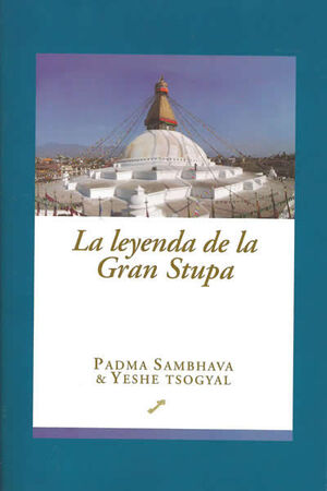 LA LEYENDA DE LA GRAN STUPA