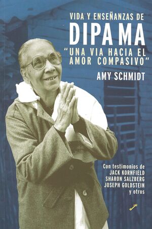 VIDA Y ENSEÑANZAS DE DIPA MA. UNA VÍA HACIA EL AMOR COMPASIVO