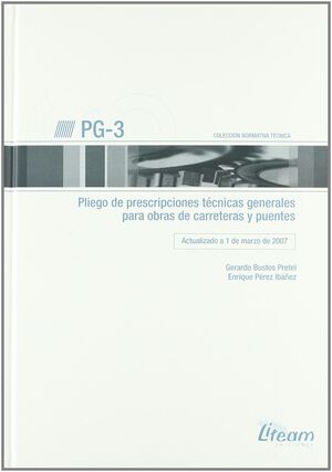 PG-3, PLIEGO DE PRESCRIPCIONES TÉCNICAS GENERALES PARA OBRAS DE CARRETERAS Y PUE