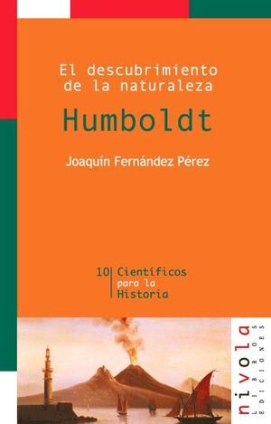 EL DESCUBRIMIENTO DE LA NATURALEZA. HUMBOLDT