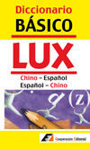 DICCIONARIO BÃ¡SICO LUX CHINO-ESPAÃ±OL / ESPAÃ±OL-CHINO