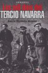 LOS MIL DÍAS DEL TERCIO NAVARRA