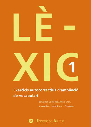 LÈXIC 1. EXERCICIS AUTOCORRECTIUS D'AMPLIACIÓ DE VOCABULARI