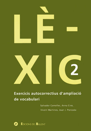 LÈXIC 2. EXERCICIS AUTOCORRECTIUS D'AMPLIACIÓ DE VOCABULARI