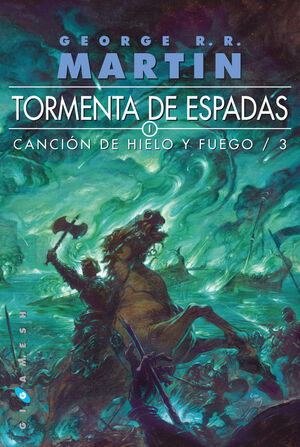 CANCIÓN DE HIELO Y FUEGO 3 TORMENTA DE ESPADAS