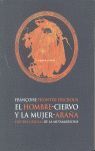 EL HOMBRE-CIERVO Y LA MUJER-ARAÑA