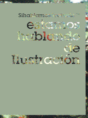 ESTAMOS HABLANDO DE ILUSTRACIÓN - PAPERBACK