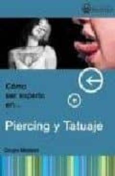 COMO SER UN EXPERTO EN PIERCING Y TATUAJE