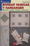 BORDAR VAINICAS Y HARDANGER. MANTELES, TOALLAS, CORTINAS, CAMISONES...