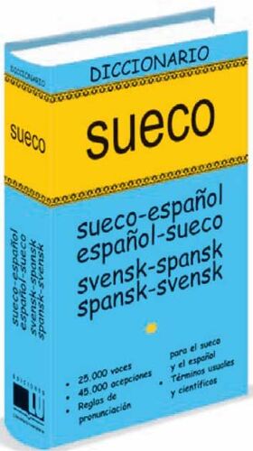 DICCIONARIO SUECO:SUECO-ESPAÑOL / ESPAÑOL-SUECO = SVENSK-SPANSK / SPANKS-SVENSK