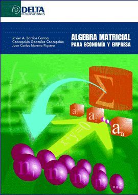 ÁLGEBRA MATRICIAL PARA ECONOMÍA Y EMPRESA