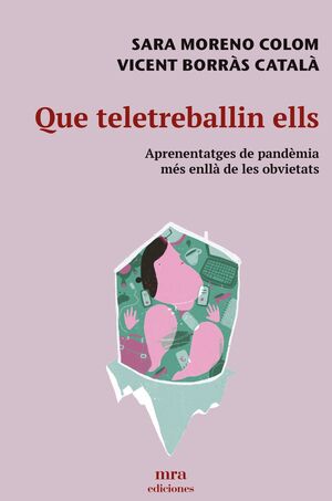 QUE TELETRABALLIN ELLS - APRENENTATGES DE PANDÈMIA