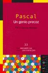 PASCAL. UN GENIO PRECOZ