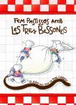FEM PASTISSOS AMB LES TRES BESSONES