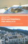 RUTA GASTRÓNOMICA POR ANDALUCÍA