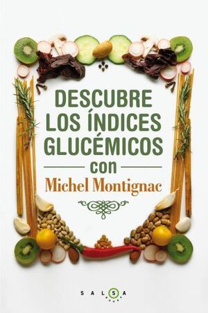 DESCUBRE LOS ÍNDICES GLUCÉMICOS CON MICHEL MONTIGNAC