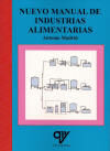 LIBRO: NUEVO MANUAL DE INDUSTRIAS ALIMENTARIAS. ISBN: 9788496709607 - TECNOLOGÍA