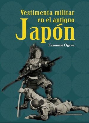 VESTIMENTA MILITAR EN EL ANTIGUO JAPÓN