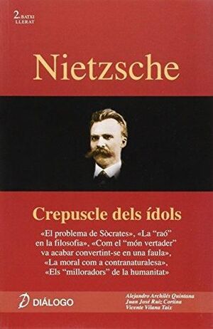 NIETZSCHE. CREPÚSCLE DELS ÍDOLS