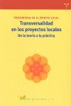TRANSVERSALIDAD EN LOS PROYECTOS LOCALES: DE LA TEORÍA A LA PRÁCTICA