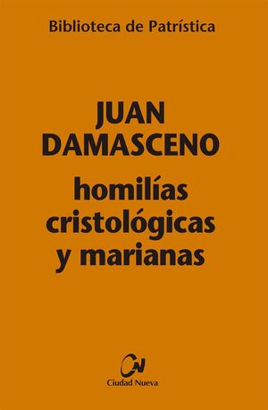 HOMILÍAS CRISTOLÓGICAS Y MARIANAS
