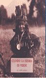 CUANDO LA HIERBA ES VERDE:EL NIÑO INDIO