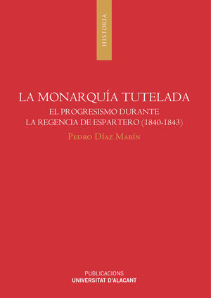 LA MONARQUÍA TUTELADA