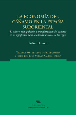 LA ECONOMÍA DEL CÁÑAMO EN LA ESPAÑA SURORIENTAL