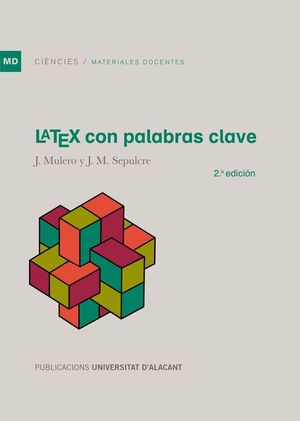 LÁTEX CON PALABRAS CLAVE. 2ª EDICIÓN