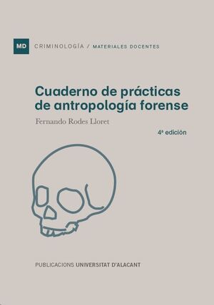 CUADERNO DE PRÁCTICAS DE ANTROPOLOGÍA FORENSE. 4ª ED.