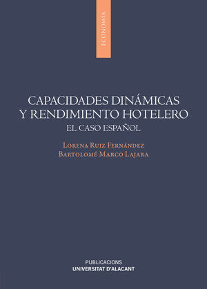 CAPACIDADES DINÁMICAS Y RENDIMIENTO HOTELERO