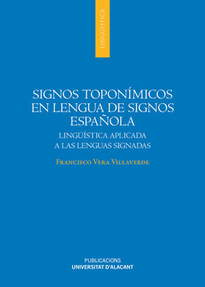 SIGNOS TOPONÍMICOS EN LENGUA DE SIGNOS ESPAÑOLA