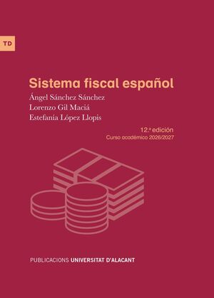 SISTEMA FISCAL ESPAÑOL 12ª EDICIÓN 2026-2027