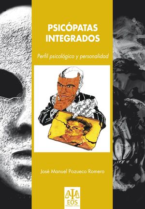 PSICÓPATAS INTEGRADOS : PERFIL PSICOLÓGICO Y PERSONALIDAD