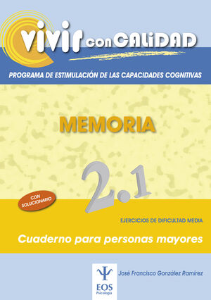 VIVIR CON CALIDAD. MEMORIA 2.1