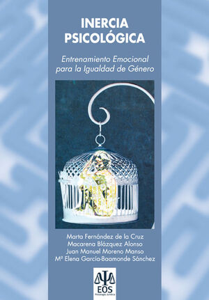 INERCIA PSICOLÓGICA : ENTRENAMIENTO EMOCIONAL PARA LA IGUALDAD DE GÉNERO