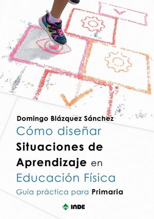 CÓMO DISEÑAR SITUACIONES DE APRENDIZAJE EN EDUCACIÓN FÍSICA