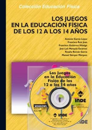 LOS JUEGOS EN LA EDUCACIÓN FÍSICA DE 12 A 14 AÑOS (LIBRO Y CD) - 2º EDICIÓN