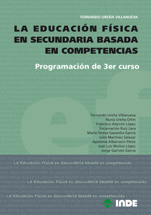 LA EDUCACIÓN FÍSICA SECUNDARIA BASADA EN COMPETENCIAS: PROGRAMACIÓN DE 3R CURSO
