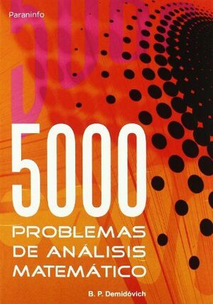 CINCO MIL PROBLEMAS DE ANÁLISIS MATEMÁTICO