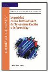 SEGURIDAD EN LAS INSTALACIONES DE TELECOMUNICACIÓN E INFORMÁTICA