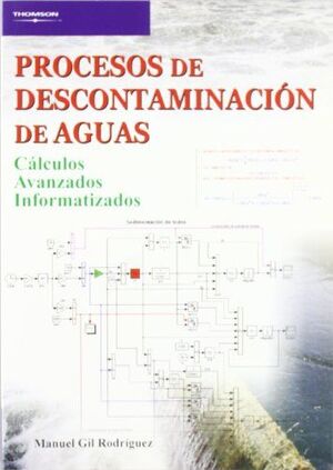 PROCESOS DE DESCONTAMINACIÓN DE AGUAS. CÁLCULOS AVANZADOS INFORMATIZADOS