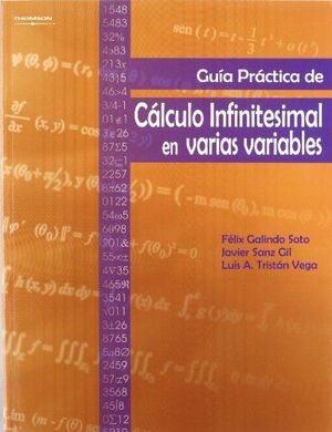 GUÍA PRÁCTICA DE CÁLCULO INFINITESIMAL EN VARIAS VARIABLES