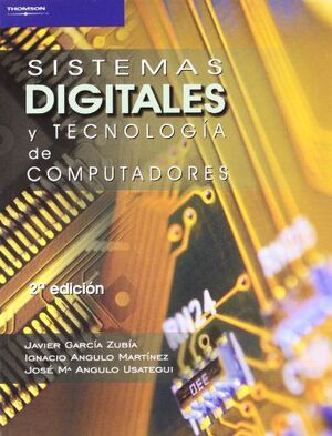 SISTEMAS DIGITALES Y TECNOLOGÍA DE COMPUTADORES 2ª ED