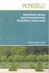 OPERACIONES BÁSICAS PARA EL MANTENIMIENTO DE JARDINES Y ZONAS VERDES