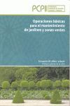 OPERACIONES BÁSICAS PARA EL MANTENIMIENTO DE JARDINES Y ZONAS VERDES